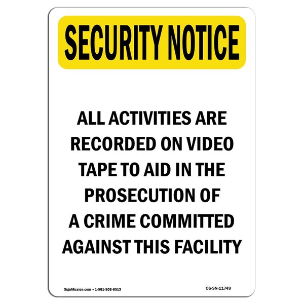OSHA Security Sign, 5" Height, Activities Recorded On Video Tape, Portrait, 10PK
